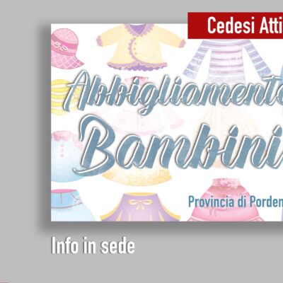Cedesi Attività Abbigliamento Bambini – Provincia di Pordenone – rif.# IMV-G01/24